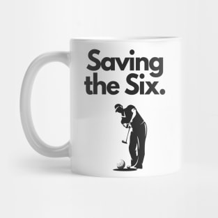 Golf Tee Shirt - Saving the Six Mug